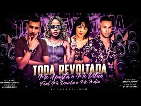 🔊 MC APOSTA É MC VILÃO FEAT. MC DRICKA E MC INDIA - TODA REVOLTADA
