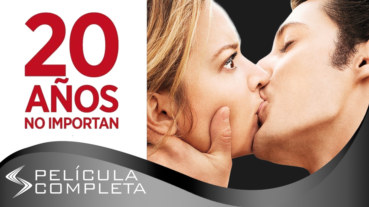20 Años No Importan (2013) · Películas En Español