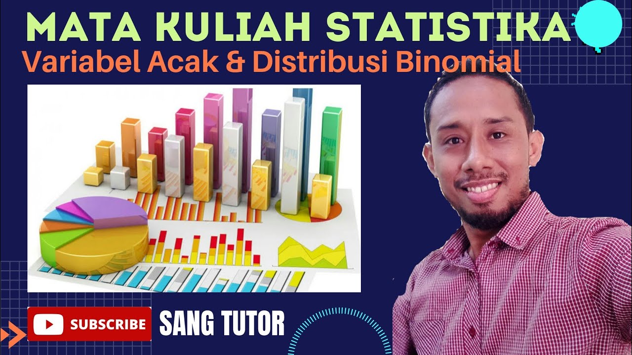 Materi Kuliah : STATISTIKA | Distribusi Peluang Binomial & Distribusi Seragam