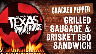 Grilled Sausage and Brisket BBQ Sandwich - Texas Smokehouse Cracked Pepper Smoked Sausage