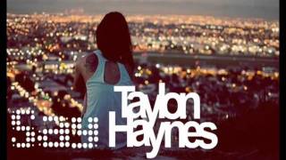 Talon Haynes - Say [RnB 2011].