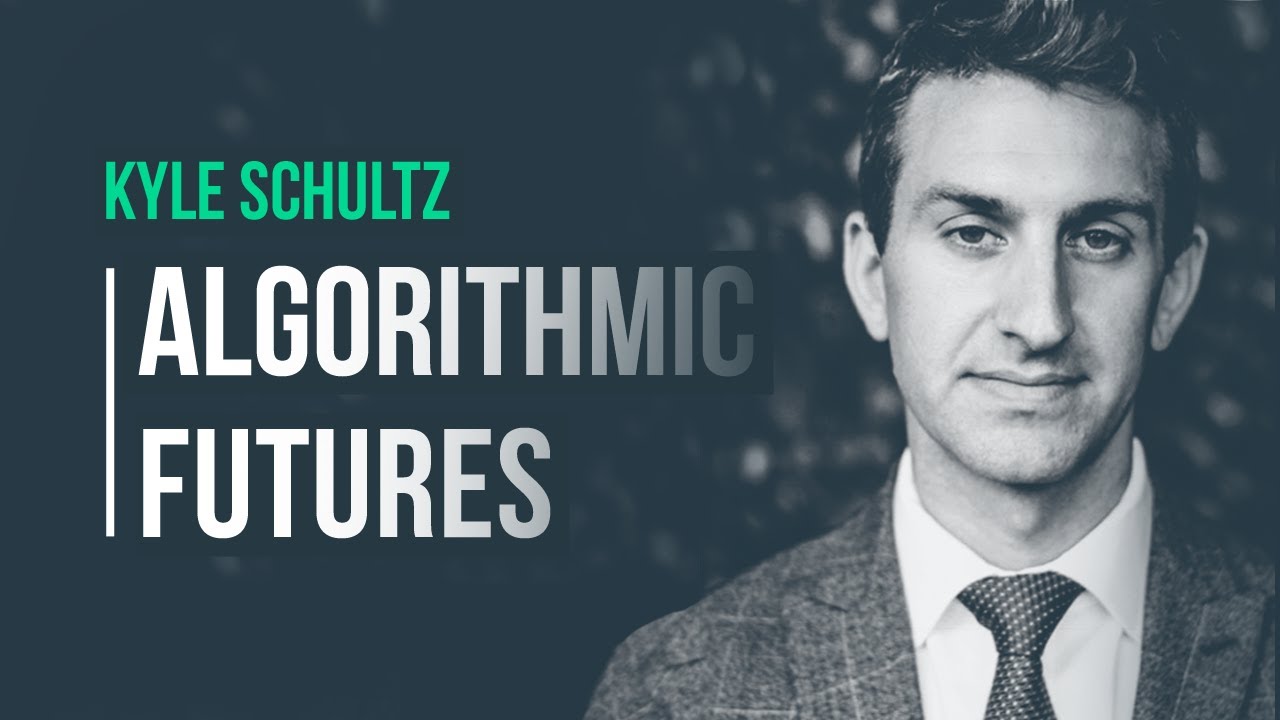 The Art and Science of Algorithmic Futures Trading · Kyle Schultz