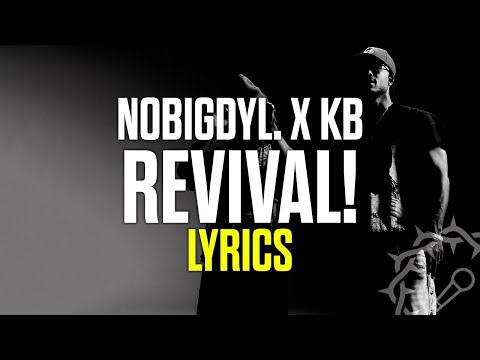 Christian Rap | nobigdyl. x KB - REVIVAL! (LYRICS)