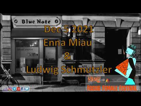 Focus Female Festival -  Enna Miau & Ludwig Schmutzler - Live from Blue Note Dresden