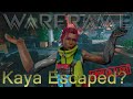 Warframe Kaya Escaped