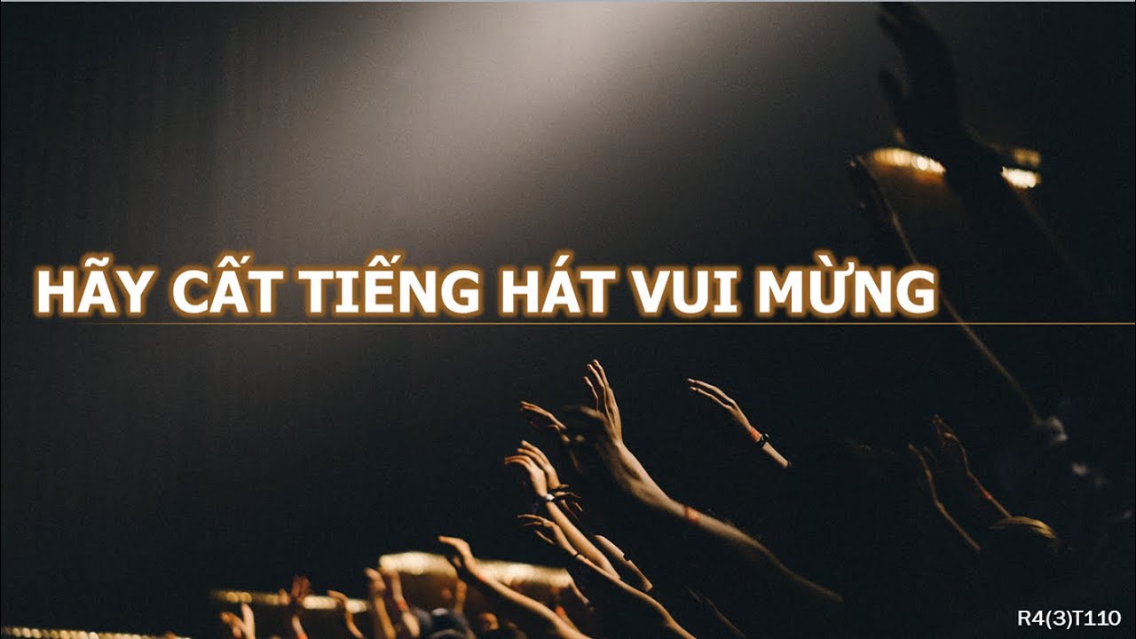 Hãy Cất Tiếng Vui Mừng (Karaoke)