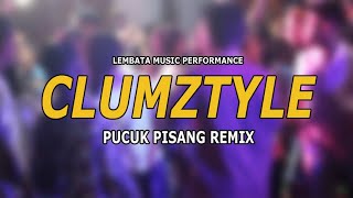 Download lagu Clumztyle - Pucuk Pisang Remix 2021 mp3