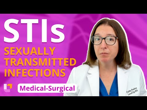 Sexually Transmitted Infections (STIs): Reproductive System - Medical Surgical | @LevelUpRN