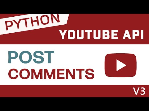Como postar um comentário em vídeos do YouTube com Python (e API do YouTube)