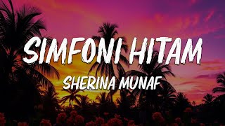 Download lagu Sherina Munaf - Simfoni Hitam (Lirik Lagu) mp3