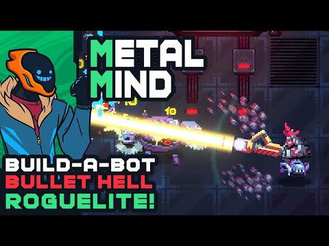 Build-A-Bot Bullet Hell Roguelite! - Metal Mind