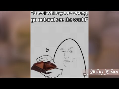 Memes I watch from my parents basement