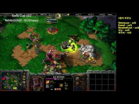 [워크3] Gera Cup 102회차 4강 Remind vs Happy