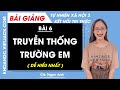 Tự nhiên xã hội lớp 3 Bài 6: Truyền thống trường em