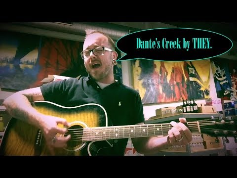 Dante's Creek by THEY. Acoustic Cover