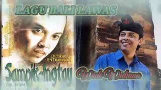 Download lagu SAMPIK INGTAY VOC :WIDI WIDIANA mp3 Download lagu SAMPIK INGTAY VOC :WIDI WIDIANA mp3