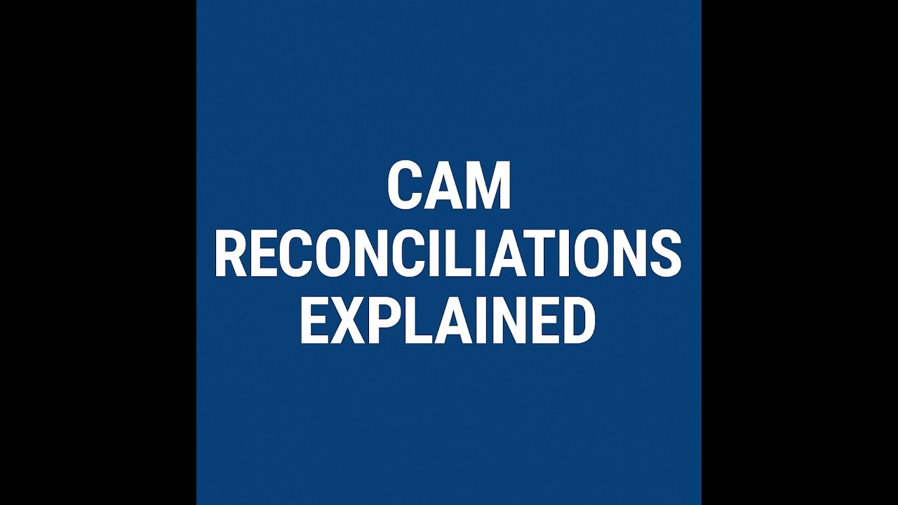 CAM Reconciliations Explained