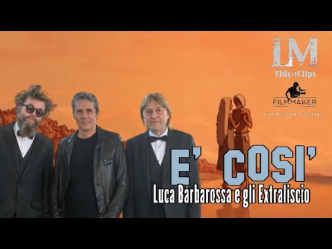 E' COSI' Luca Barbarossa e gli Extraliscio
