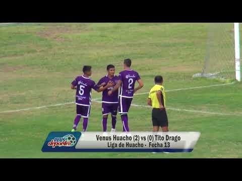 VENUS HUACHO (2) vs (0) TITO DRAGO - FÚTBOL HUACHANO - FECHA 13/2018.