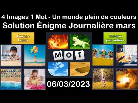 4 Images 1 Mot - Un monde plein de couleurs - 06/03/2023 - Solution Énigme Journalière - mars 2023