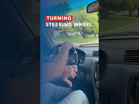 How To Correctly Work The Steering Wheel When Turning