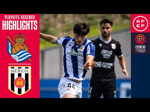 Resumen #PrimeraFederación | R Sociedad B 0-1 AD Mérida | Semifinales Playoffs (VUELTA) | Temp 24/25