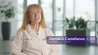 Meet Denise Castellanos, Certified Nurse Midwife