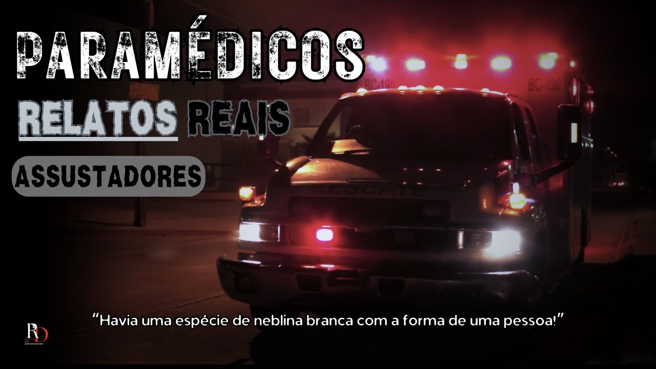 4 RELATOS DE TERROR DE PARAMÉDICOS E OUTRAS HISTÓRIAS | O HORROR QUE OS PERSEGUE #RD