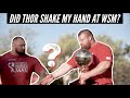 Q&A | Did Thor shake my hand at WSM?