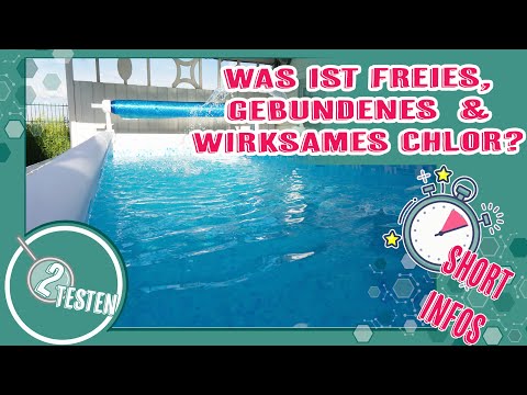 Was ist freies, gebundenes  & wirksames Chlor? | Pool Anfänger Fragen & Grundlagen | deutsch 2testen