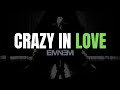 Eminem - Crazy In Love [Lyrics] [4KUHD]