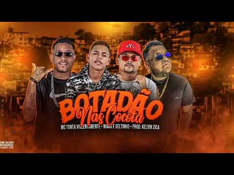 BOTADAO NAS COCOTA - MC TONTA VIOLENTAMENTE E NIAGO E SELTINHO E KELVIN ZICA NA BASE - #bregafunk