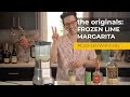How To Make The Perfect Frozen Margarita