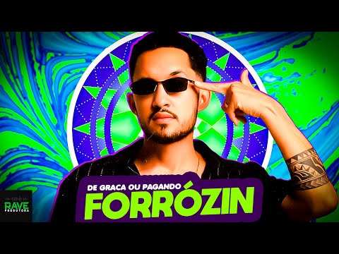 DE GRAÇA OU PAGANDO - O GRELO DA SERESTA - CD FORRÓZIN 2K24 - AS MELHORES PRA PAREDÃO - DJ TK