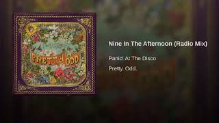 Nine In The Afternoon- Panic! At The Disco