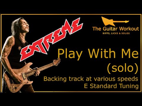 The Guitar Workout - Extreme - Play With Me (E Standard Tuning)