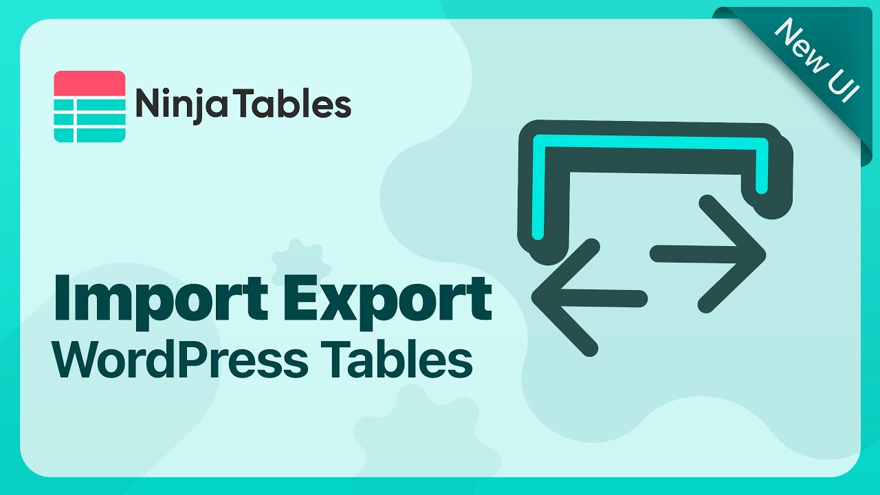 Export Import WordPress Tables without Losing Data in Ninja Tables
