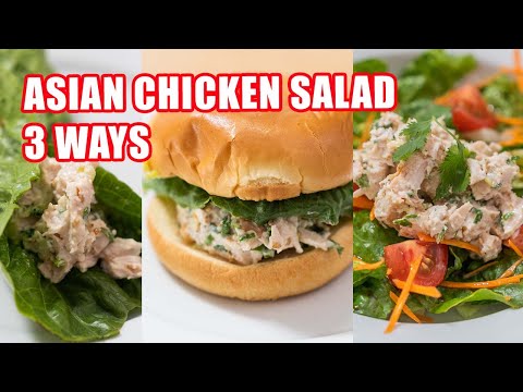 3 Ways to Enjoy Asian Chicken Salad