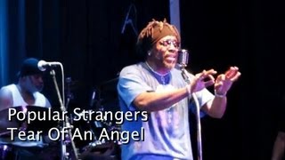 Tear Of An Angel - Popular Strangers Live