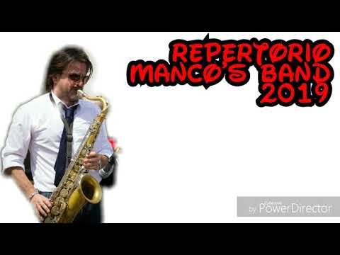 REPERTORIO MANCO'S BAND 2019