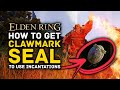 Elden Ring | How to Get the Clawmark Seal Early to Use Incantations