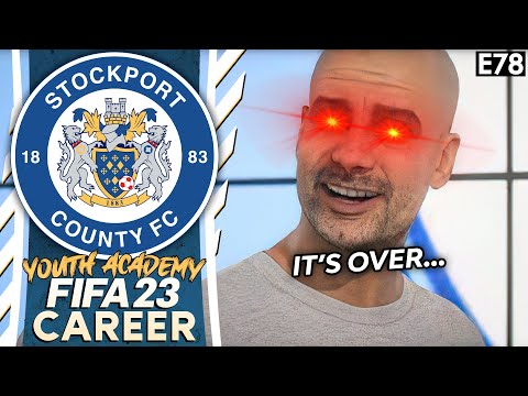 PEP DESTROYS THE QUADRUPLE DREAM! FIFA 23 YOUTH ACADEMY CAREER MODE | STOCKPORT (EP 78)