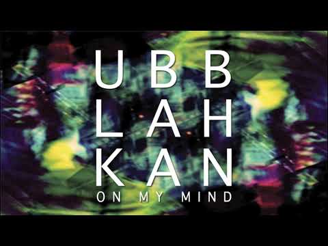 Ubblahkan - On My Mind (Shock Rock Beats Mix)