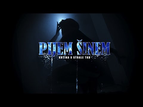 KRTINA & STRALE TKD - PIJEM SINEM