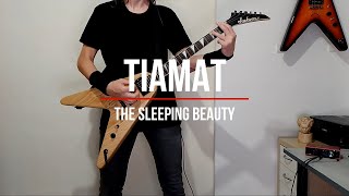 TIAMAT  -  The Sleeping Beauty   (Guitar Cover)