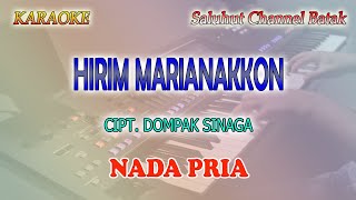Download lagu HIRIM MARIANAKKON ll KARAOKE BATAK ll CIPT  DOMPAK SINAGA ll NADA PRIA B=DO mp3