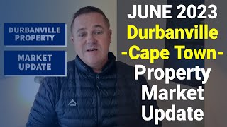 Durbanville Property MARKET UPDATE – June 2023: