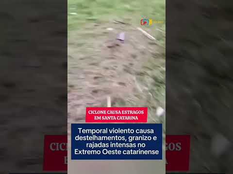 CICLONE : Forte temporal atingiu o Extremo Oeste de Santa Catarina na tarde desta sexta-feira (07)