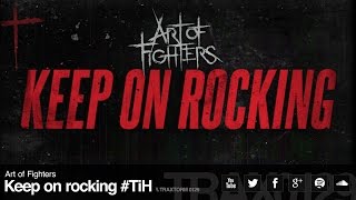 Art of Fighters - Keep on rocking #TiH (Traxtorm Records - TRAX 0129)