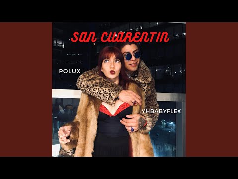 San Cuarentin (feat. Yhbabyflex)